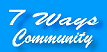 The 7 Ways Community